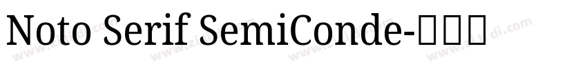 Noto Serif SemiConde字体转换 Noto Serif SemiConde字体转换